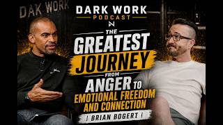 The Greatest Journey from Anger to Emotional Freedom and Connection | Brian Bogert