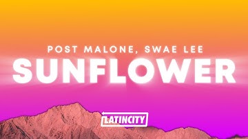 Post Malone - Sunflower (Lyrics) ft. Swae Lee
