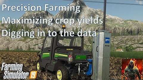 FS19 - Precision Farming - Improving Yields