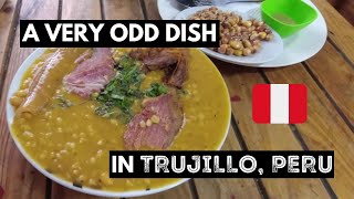 Travel vlog - Unexpected Peruvian Food: SHAMBAR In TRUJILLO, PERU! | This Local Food in Peru Really Surprised Us!