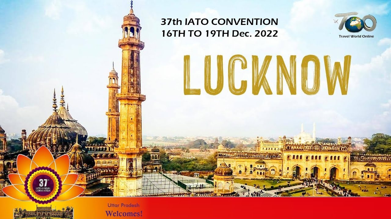 IATO CONVENTION 2022 | UTTAR PRADESH | 17 DEC. 2022