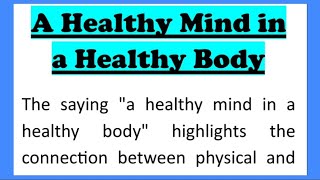 A Healthy Mind in a Healthy Body Essay, Speech, Paragraph or short note writing in English 200 words