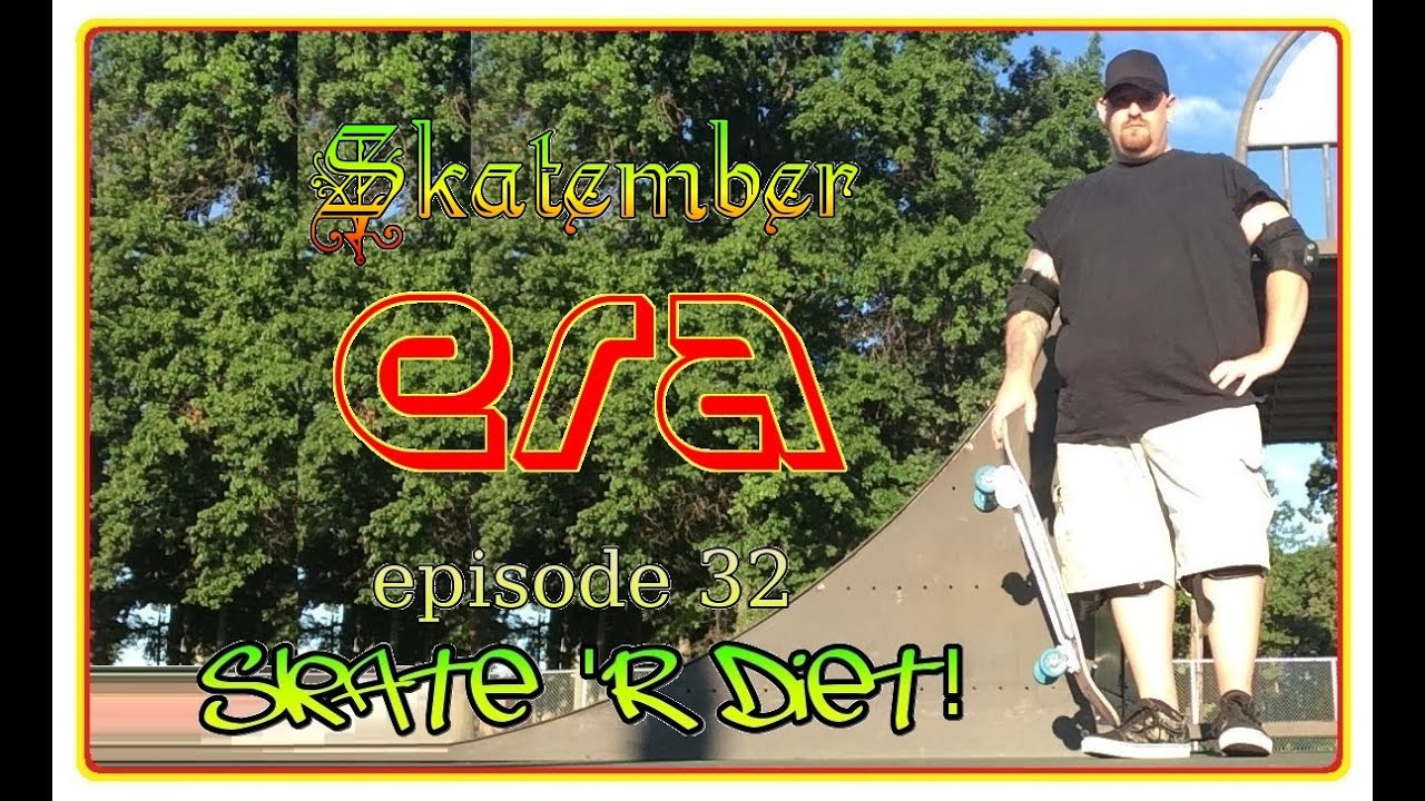 Skate 'R Diet ! episode 32 Era Skateboarding Weight Loss Vlog with Skatemaster Nate YouTube