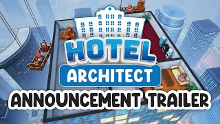 Hotel Architect | Announcement | Trailer