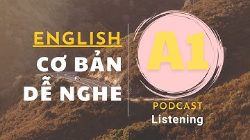 🎧 Luyện Nghe Tiếng Anh Cơ Bản A1 - Beginner Level 1 | Listening English Podcast |🎯