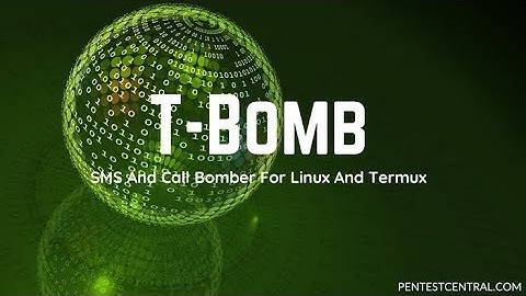 TBomb / How to install TBomb tool in Termux / Unlimited calls and sms.