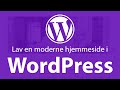 Lav en moderne hjemmeside i WordPress