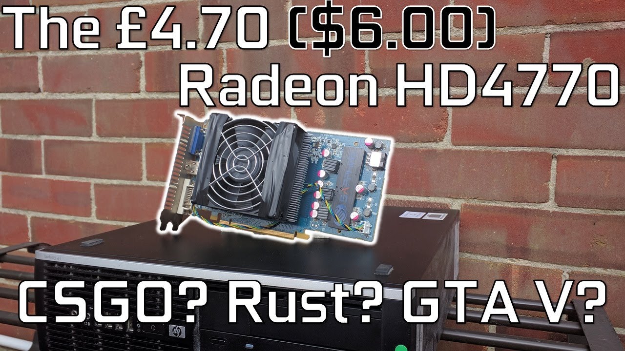 The £4.70 ($6.00) Radeon HD4770 - A Budget Wonder? tech yes city windows 10 key