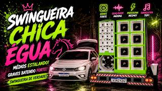 SWINGUEIRA CHICA ÉGUA  | CD TOP DA ANTIGA PRA PAREDÃO