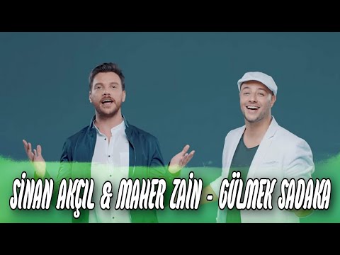 Sinan Akçıl & Maher Zain - Gülmek Sadaka (Speed Up)