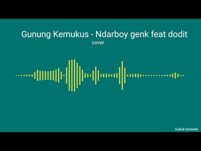 Gunung Kemukus - Dodit Mulyanto X Ndarboy genk | cover akustik class=