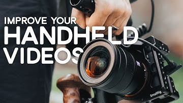4 tips for BETTER HANDHELD videos