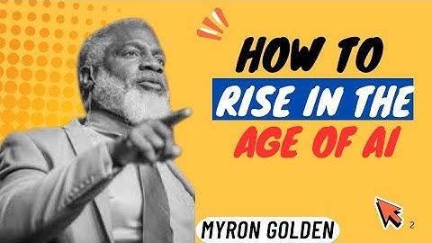 How Not To Be Destroyed By Al....| MYRON GOLDEN 