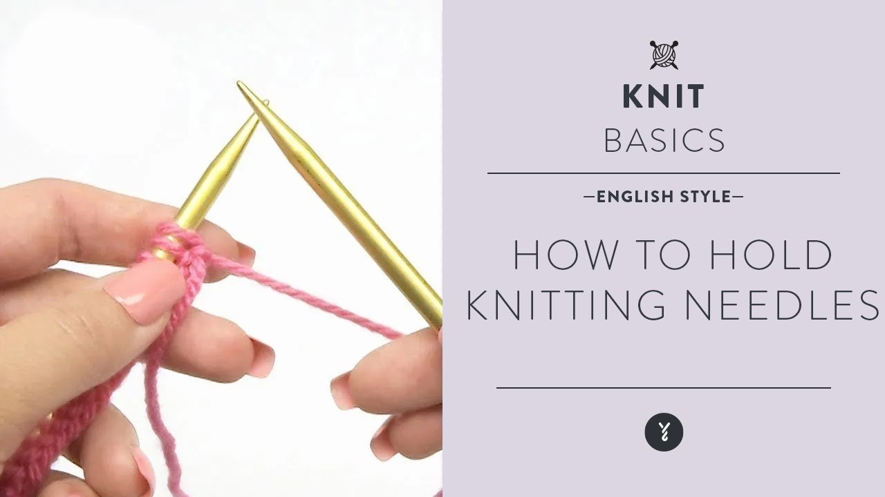 How to Hold Knitting Needles English Style Beginner Knitting Tutorial