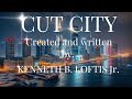 CUT CITY ( episode 1) CHOPPER'S STORY