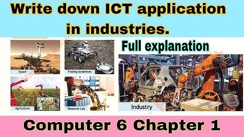 Write down ICT application in industries | computer class 6 chapter 1 | ilmi darasgah