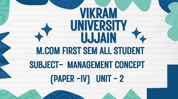 Vikram University Ujjain M.Com 1st Semester Sub - Management Concept Unit - 2 #viralvideo2025