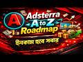 Adsterra Full Roadmap 🔥 Beginner থেকেও Income সম্ভব | Step by Step Guide | Adsterra A to Z Roadmap