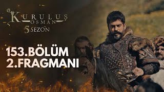 Kuruluş Osman 153.Bölüm 2.Fragmanı