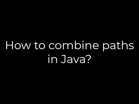 Java :How to combine paths in Java?(5solution)