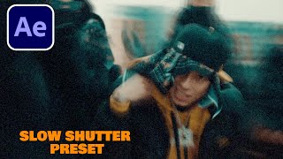 SLOW SHUTTER Tutorial - After Effects Preset