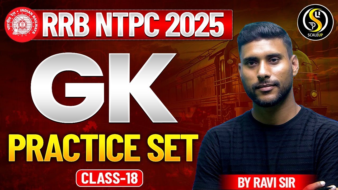 RRB NTPC GK Classes 2025 | NTPC GK Top Questions Class 18 | RRB NTPC GK ...