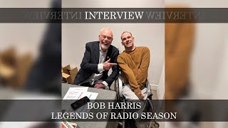 BOB HARRIS - LEGENDS OF RADIO SEASON