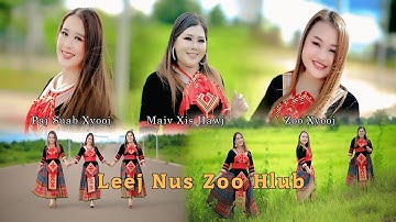 Leej nus zoo hlub pajsuab xyooj &maiv xis hawj & zoo xyooj nkauj tawm tshiab 2025