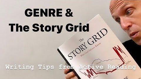 Genre & The Story Grid: Writing Tips from Active Reading