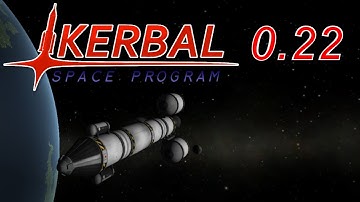 Kerbal Space Program 0.22 Cinematic Trailer