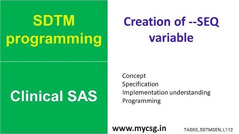 (Opnieuw uploaden) Klinische SAS: SDTM-programmering - aanmaken van de variabele --SEQ met behulp...