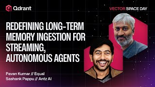 Redefining Long-Term Memory Ingestion For Streaming, Autonomous Agents Equal & Antz Ai