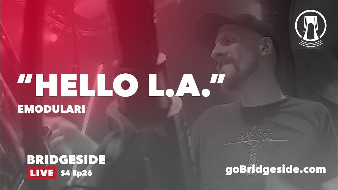 Watch Emodulari Perform "Hello L.A." on Bridgeside Live S4 Ep26 (Song 2/7) on YouTube Watch Emodulari Perform "Hello L.A." on Bridgeside Live S4 Ep26 (Song 2/7) on YouTube