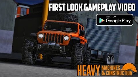 Heavy Machines & Construction by @webperongames | Closed Beta First Look Gameplay | Ultra Graphics
