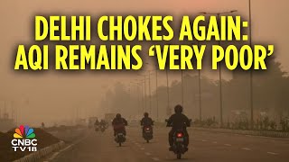 Toxic Air Engulfs Delhi Again Caqm Holds Back On Implementing Grap Stage 3 Delhi News N18V