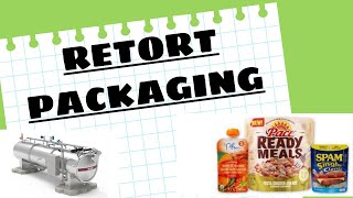 Retort Packaging of Food Products