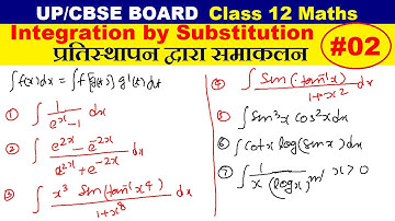 #02 Integration by substitution | प्रतिस्थापन द्वारा समाकलन | Integration of class 12 | integration
