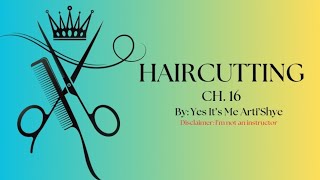 HAIRCUTTING CH.16/STUDY GUIDE #exam #stateboard