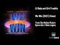 Lil Baby and Kirk Franklin - We Win (From "Space Jam: A New Legacy") [2021] (Clean)