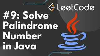 Famous Solve Palindrome Number in Java | LeetCode #9, Step-by-Step Solution Profile