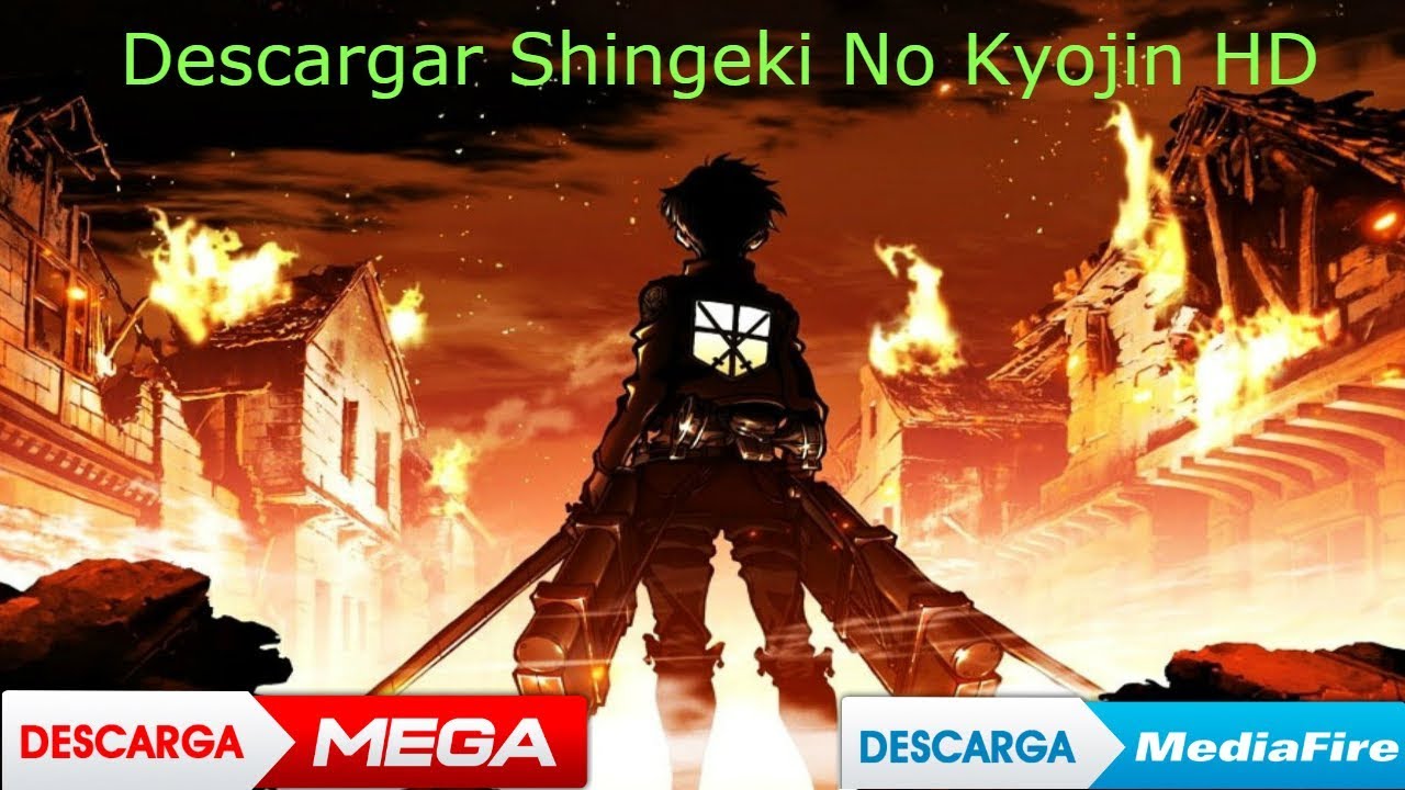 Descargar Shingeki No Kyojin Temporada 1 YouTube Descargar Shingeki No Kyojin Temporada 1 YouTube