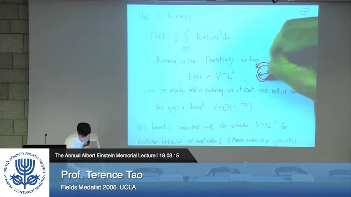 Prof. Terence Tao | Can the Navier-Stokes Equations Blow Up in Finite Time? | Einstein Lecture 2015