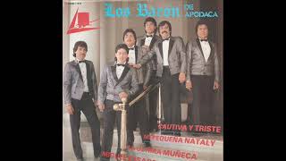 Los Barón De Apodaca - La Última Muñeca (1988)