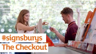 #signsburys | The Checkout | Sainsbury&#39;s