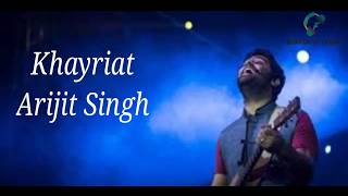 Arijit Singh_-_ Khayriyat (Lyrics)_Sushant singh rajput_-_ Heaven of Lyrics