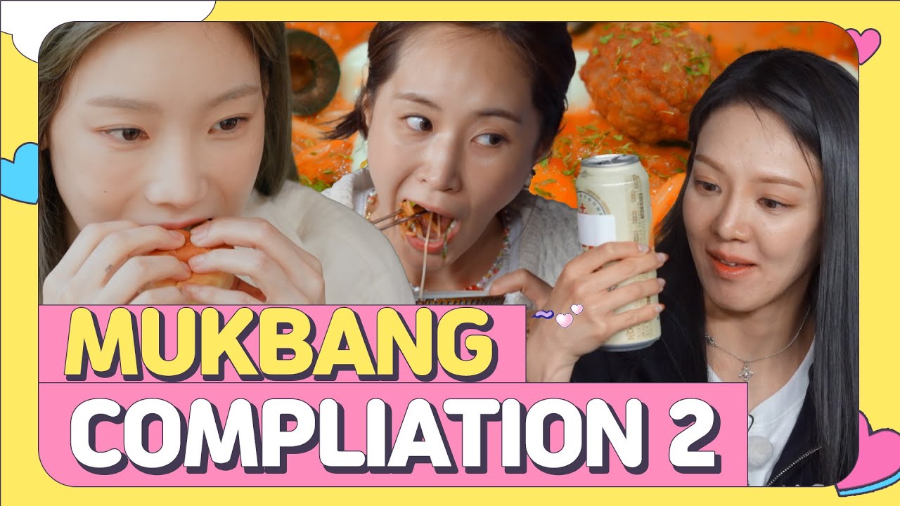 A compilation of rewatching Mukbang hold up your glasses, and cheers!