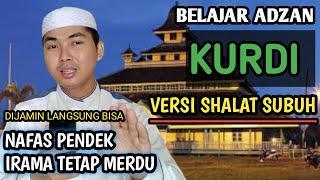 Mau Bisa Adzan Subuh Irama Kurdi Nafas Pendek Tapi Merdu❓TONTON Video Ini!