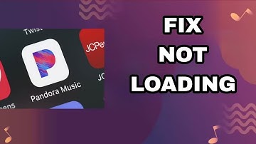 How To Fix And Solve Pandora Music App Not Loading | Final Solution