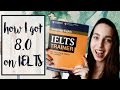 How I got band 8.0 on IELTS | Books, tips, advice, links