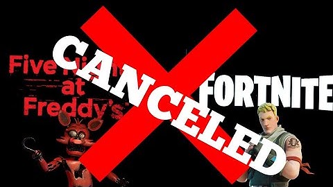 FNAF X Fortnite Canceled!?!?